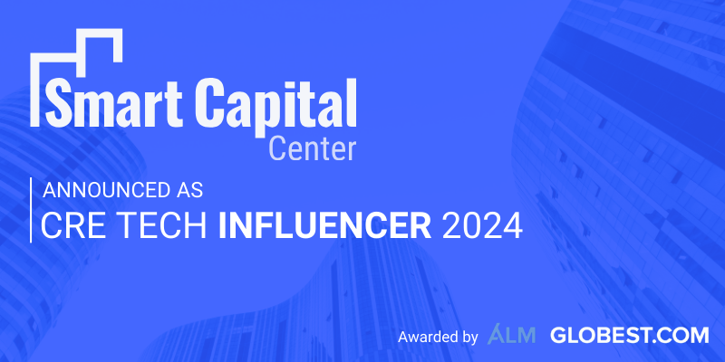 Smart Capital Center awarded as CRE Tech Influencer 2024 by GlobeSt
